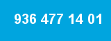 936 477 14 01